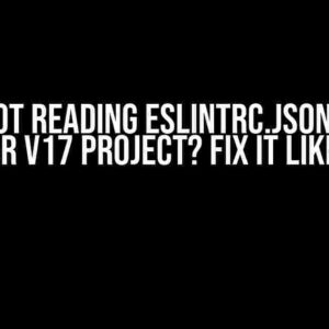 ESLint Not Reading eslintrc.json Rules in Angular v17 Project? Fix It Like a Pro!