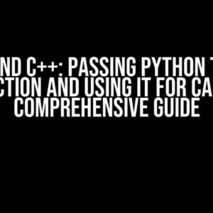 Nanobind C++: Passing Python Type to Cpp Function and Using it for Casting – A Comprehensive Guide