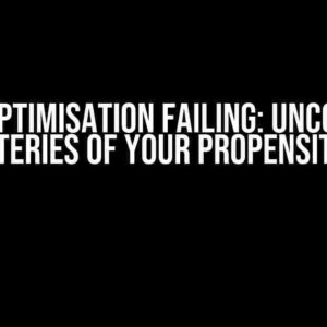 Scipy Optimisation Failing: Uncovering the Mysteries of Your Propensity Model