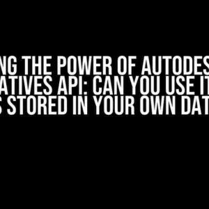 Unlocking the Power of Autodesk Model Derivatives API: Can You Use it with Models Stored in Your Own Database?